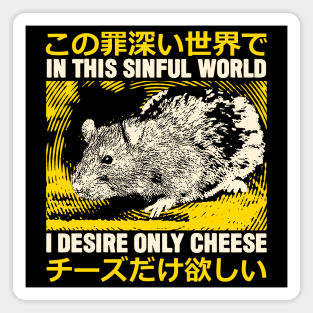 I Desire Only Cheese Rat Magnet